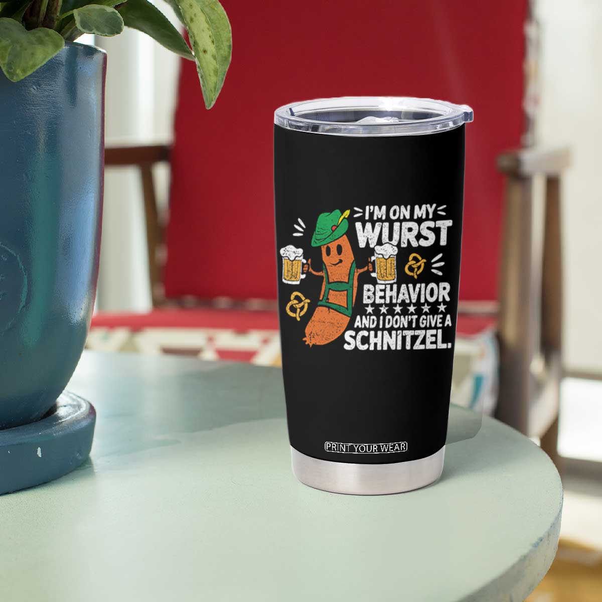 Funny Oktoberfest Tumbler Cup On My Wurst Behavior Sarcastic German TS10 Print Your Wear