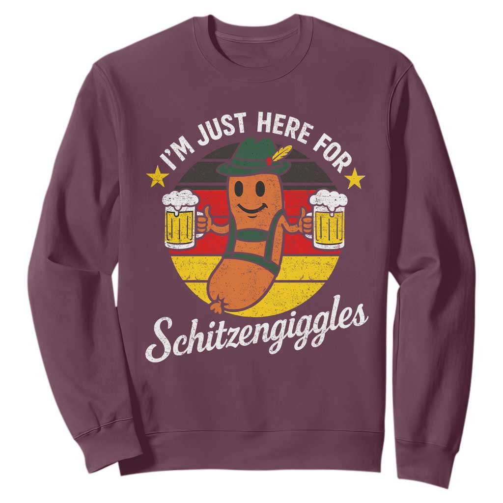 Funny Oktoberfest Sweatshirt Just Here for Schitzengiggles German Flag TS10 Maroon Print Your Wear