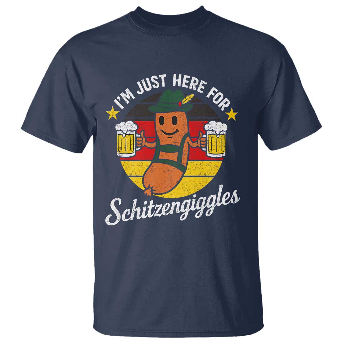 Funny Oktoberfest T Shirt Just Here for Schitzengiggles German Flag TS10 Navy Print Your Wear