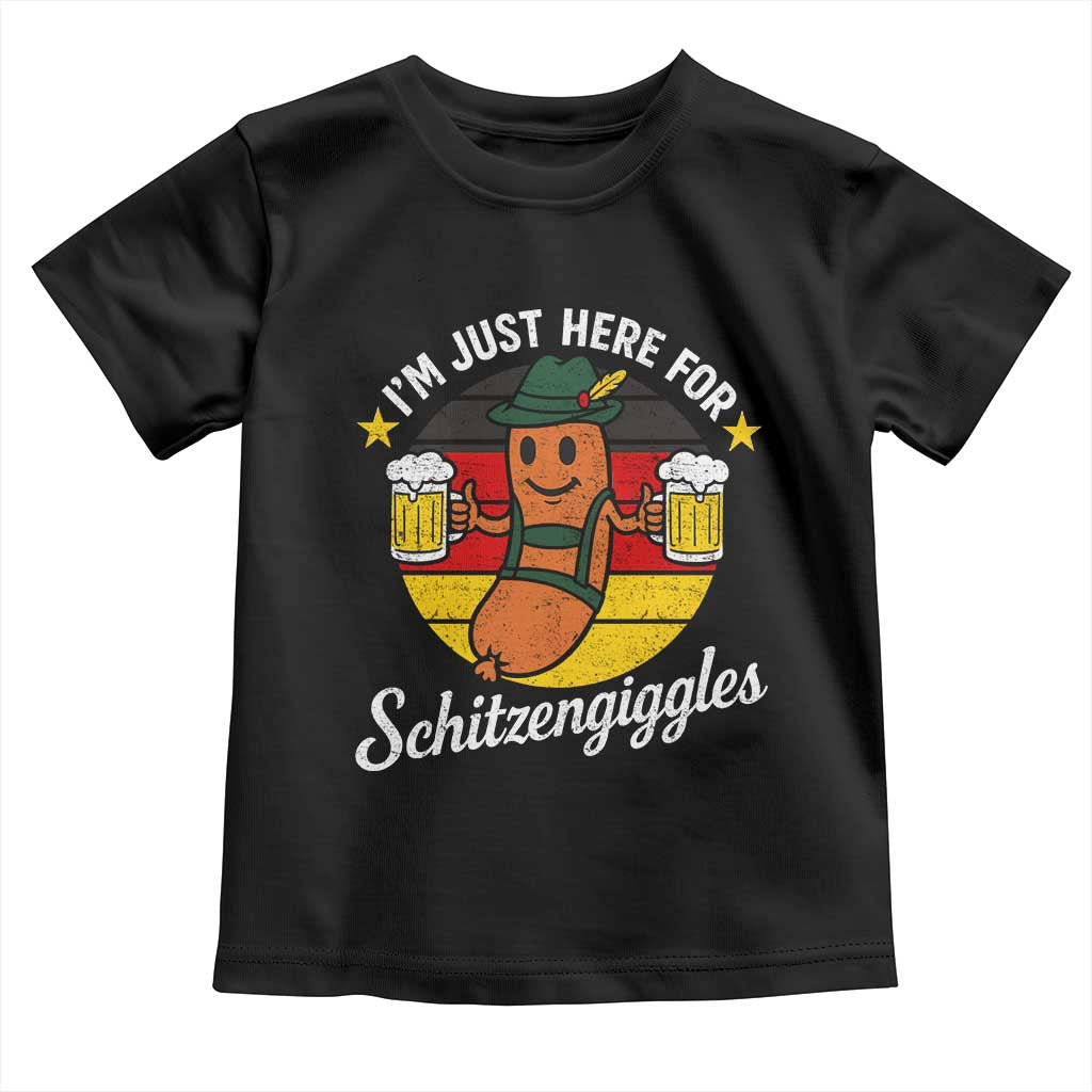 Funny Oktoberfest Toddler T Shirt Just Here for Schitzengiggles German Flag TS10 Black Print Your Wear