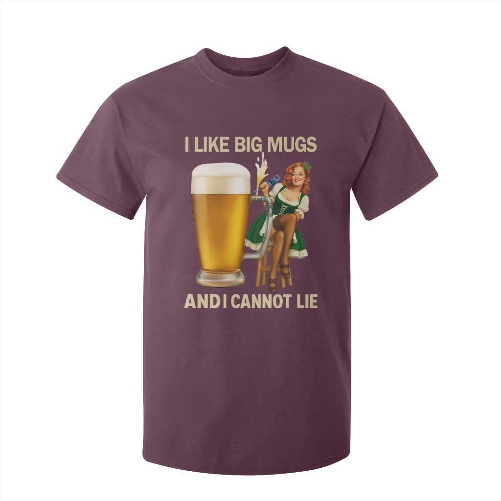 Oktoberfest Beer T Shirt For Kid Funny I Like Big Mugs Pin Up Girl Dirndl TS10 Maroon Print Your Wear