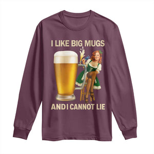 Oktoberfest Beer Long Sleeve Shirt Funny I Like Big Mugs Pin Up Girl Dirndl TS10 Maroon Print Your Wear