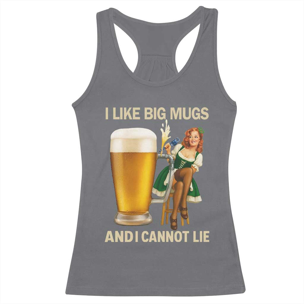 Oktoberfest Beer Racerback Tank Top Funny I Like Big Mugs Pin Up Girl Dirndl TS10 Charcoal Print Your Wear