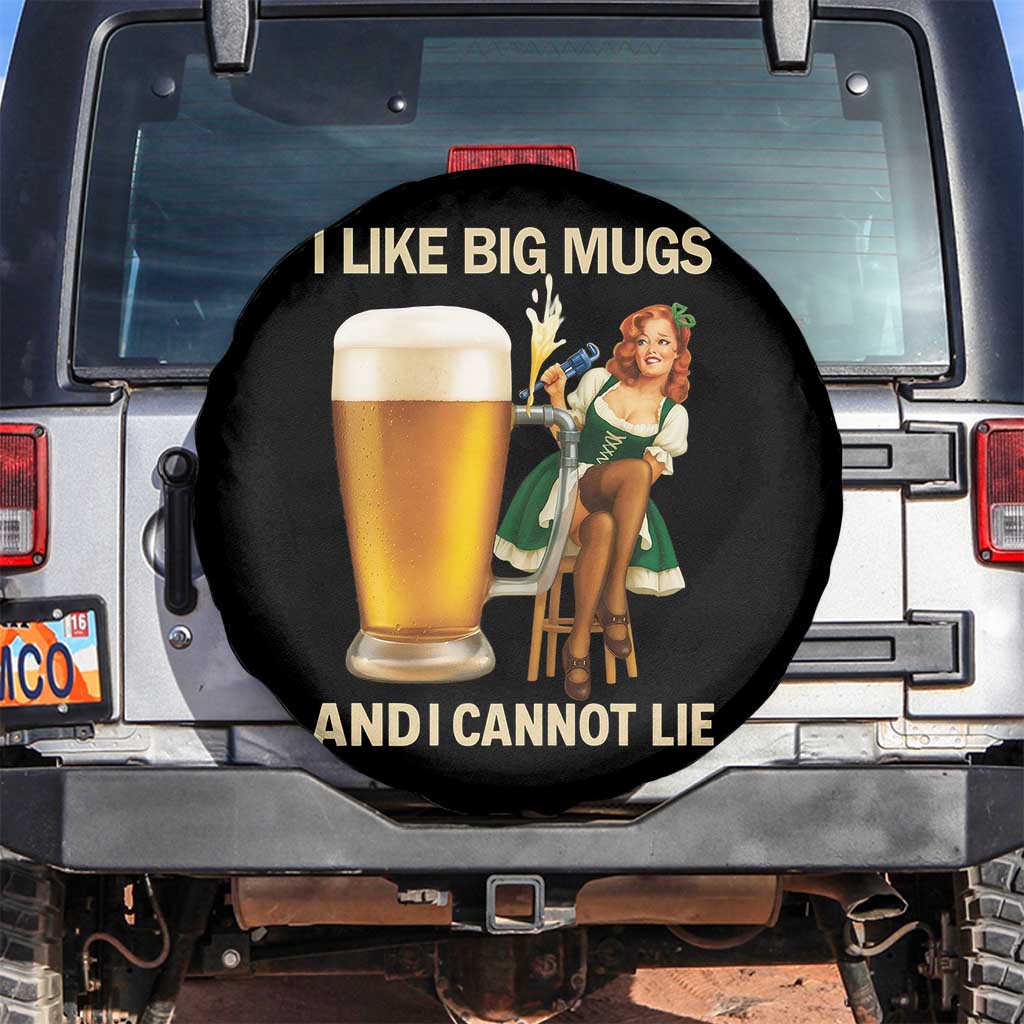 Oktoberfest Beer Spare Tire Cover Funny I Like Big Mugs Pin Up Girl Dirndl TS10 No hole Black Print Your Wear