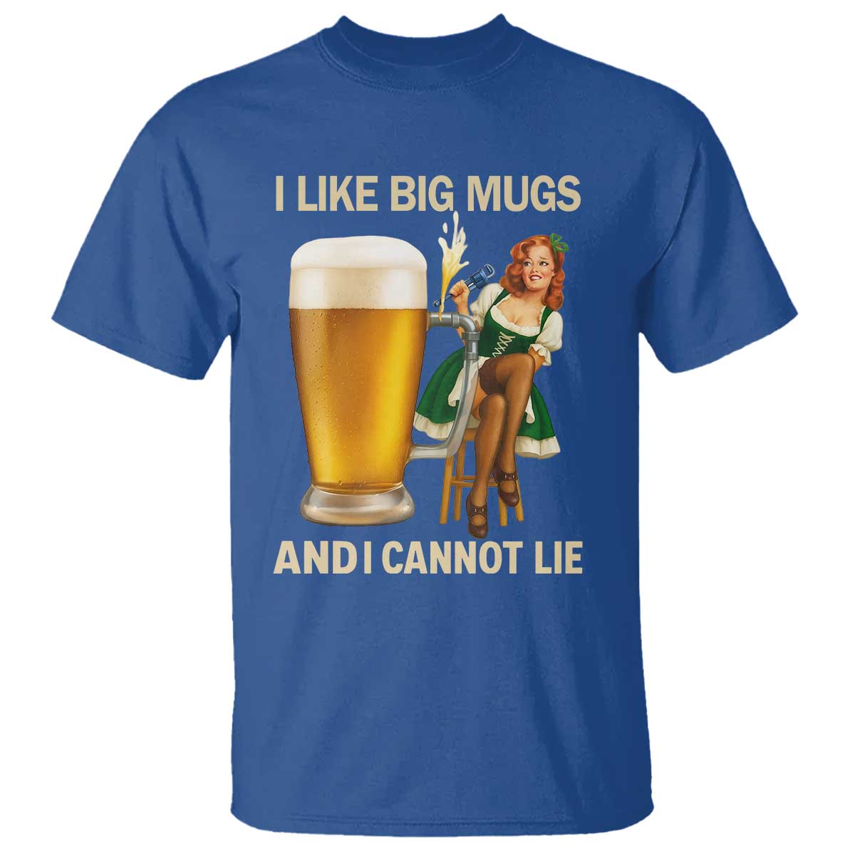 Oktoberfest Beer T Shirt Funny I Like Big Mugs Pin Up Girl Dirndl TS10 Royal Blue Print Your Wear