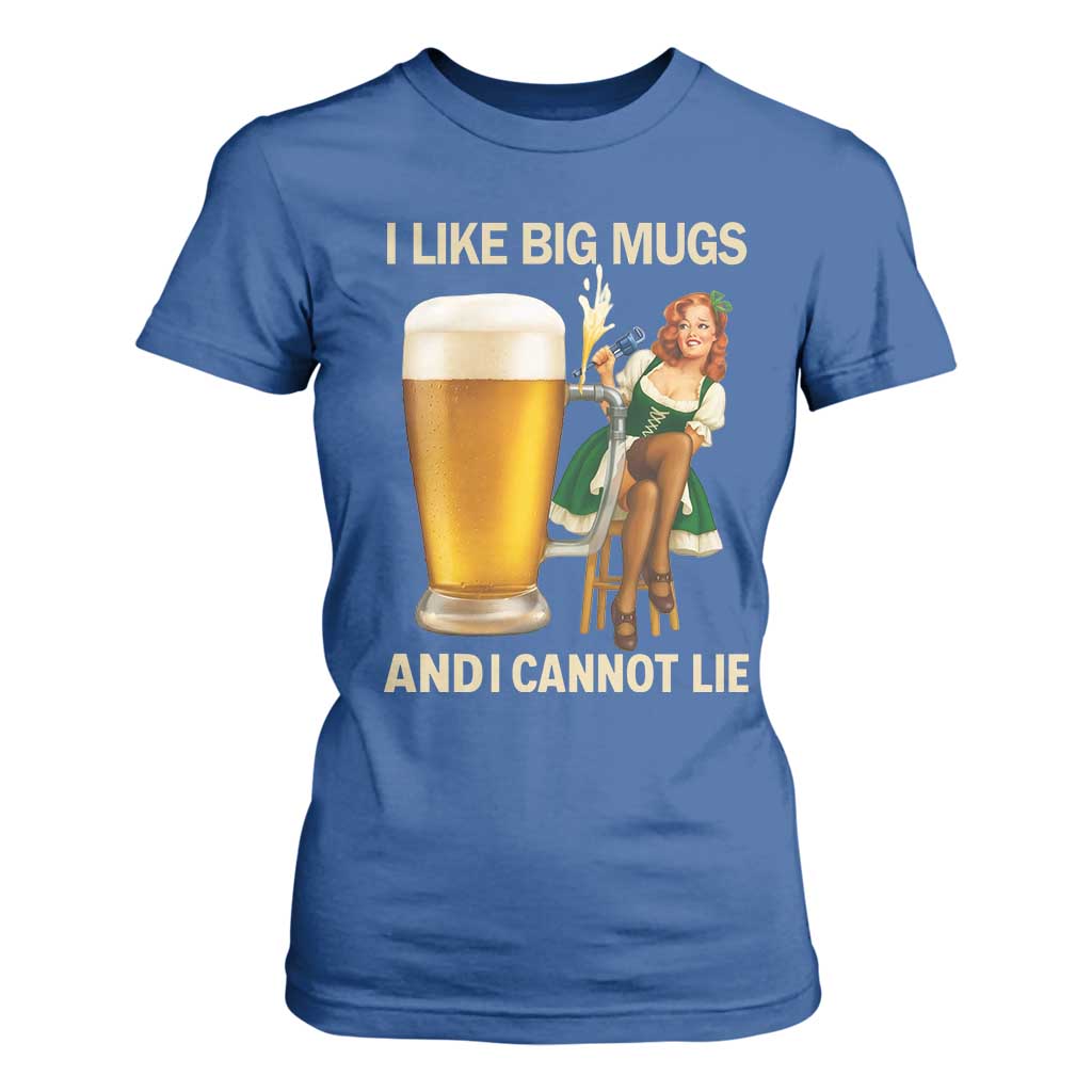 Oktoberfest Beer T Shirt For Women Funny I Like Big Mugs Pin Up Girl Dirndl TS10 Royal Blue Print Your Wear