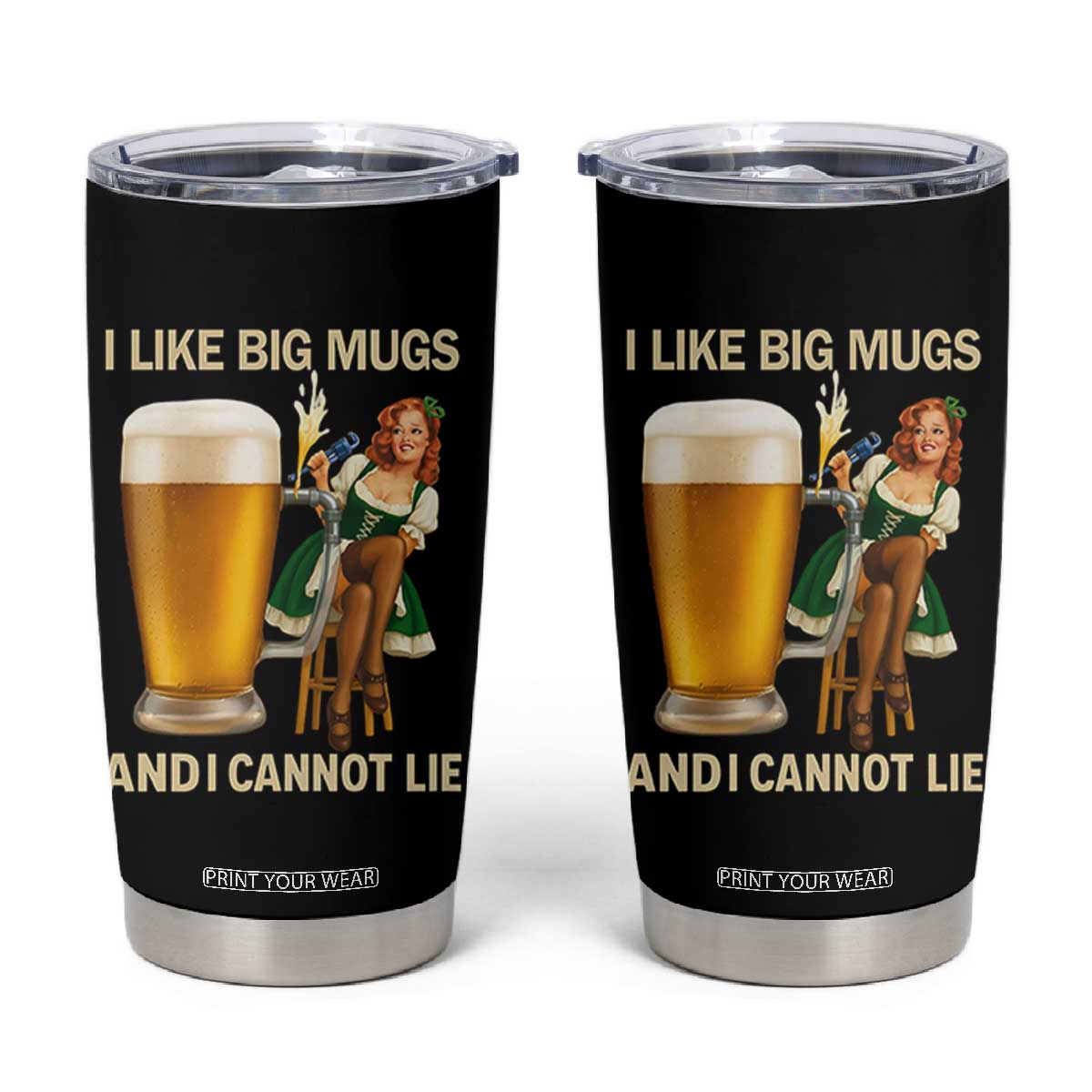 Oktoberfest Beer Tumbler Cup Funny I Like Big Mugs Pin Up Girl Dirndl TS10 Black Print Your Wear