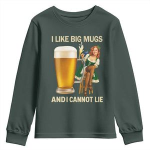Oktoberfest Beer Youth Sweatshirt Funny I Like Big Mugs Pin Up Girl Dirndl TS10 Dark Forest Green Print Your Wear