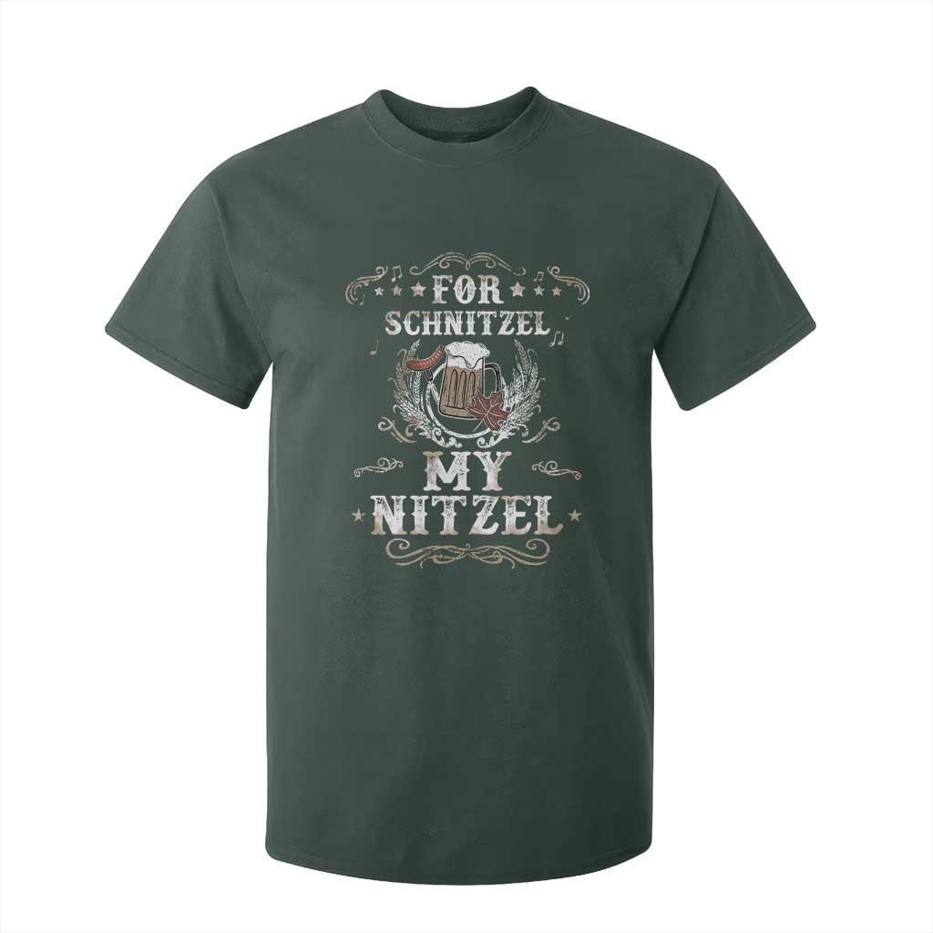 Funny Oktoberfest T Shirt For Kid For Schnitzel My Nitzel Octoberfest German Beer Wurst TS10 Dark Forest Green Print Your Wear