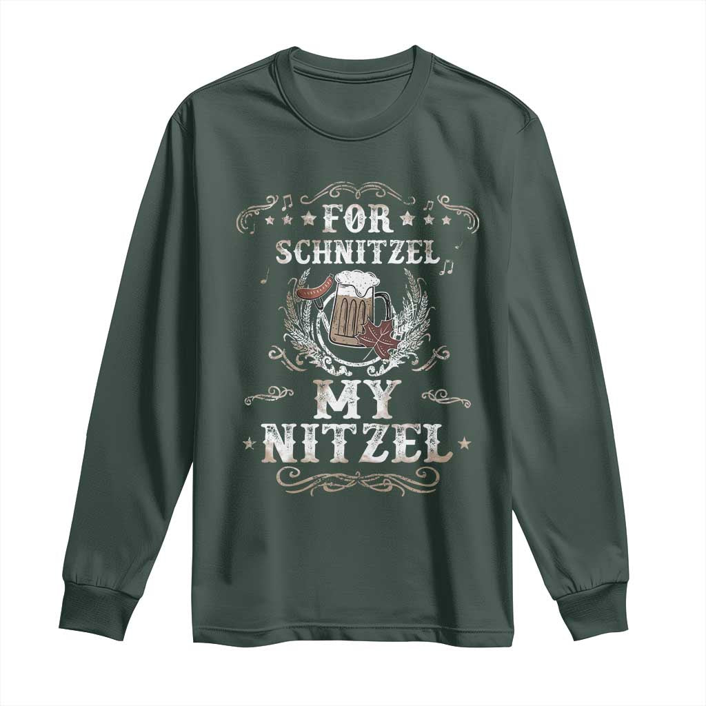 Funny Oktoberfest Long Sleeve Shirt For Schnitzel My Nitzel Octoberfest German Beer Wurst TS10 Dark Forest Green Print Your Wear