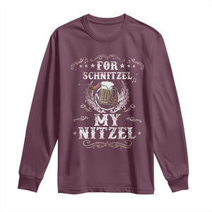 Funny Oktoberfest Long Sleeve Shirt For Schnitzel My Nitzel Octoberfest German Beer Wurst TS10 Maroon Print Your Wear