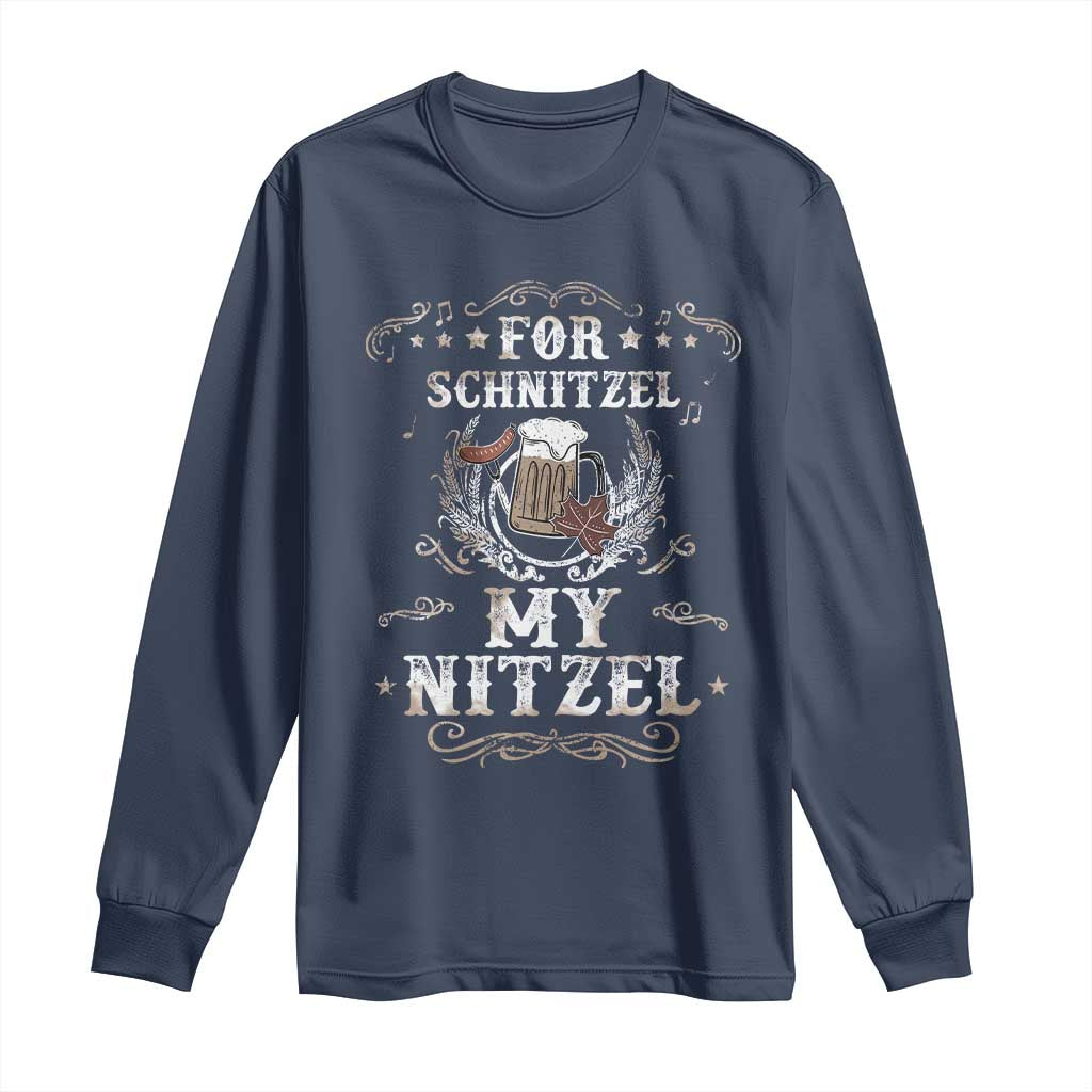 Funny Oktoberfest Long Sleeve Shirt For Schnitzel My Nitzel Octoberfest German Beer Wurst TS10 Navy Print Your Wear