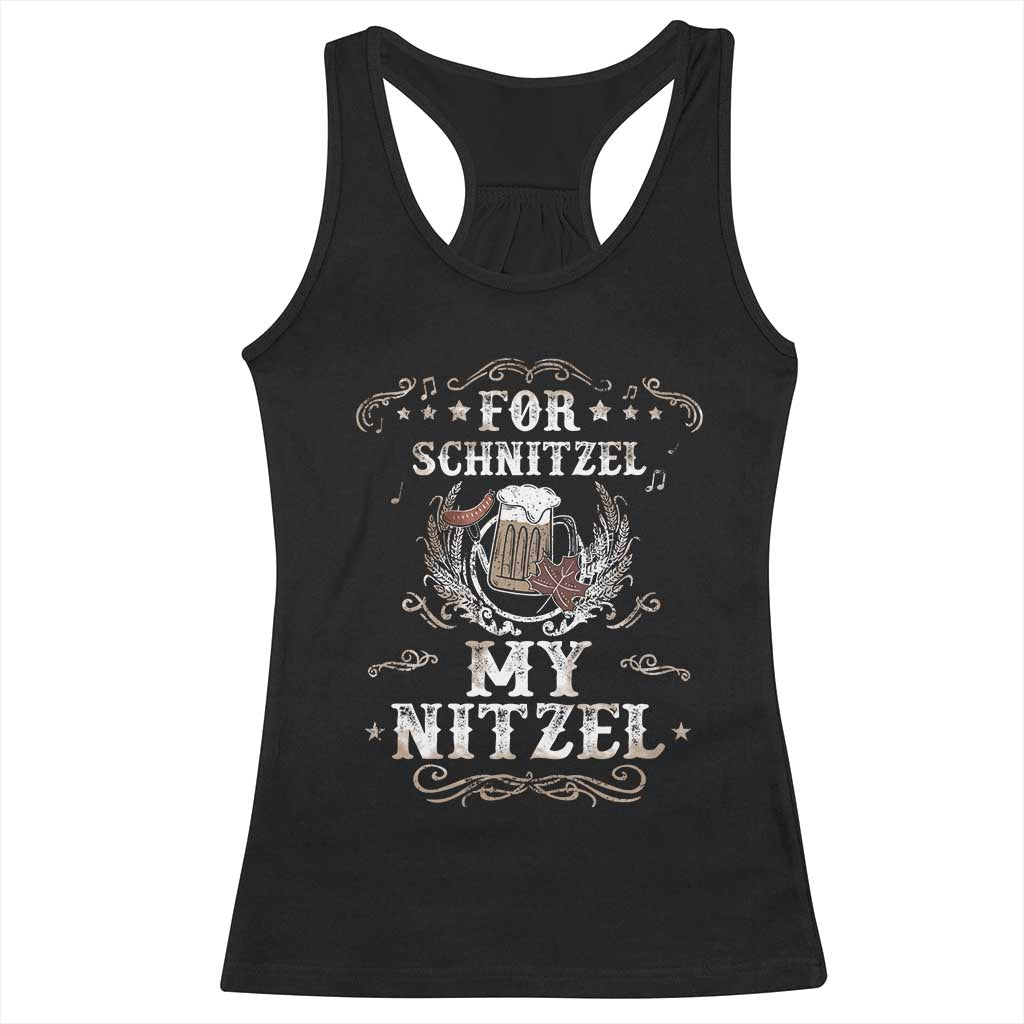 Funny Oktoberfest Racerback Tank Top For Schnitzel My Nitzel Octoberfest German Beer Wurst TS10 Black Print Your Wear