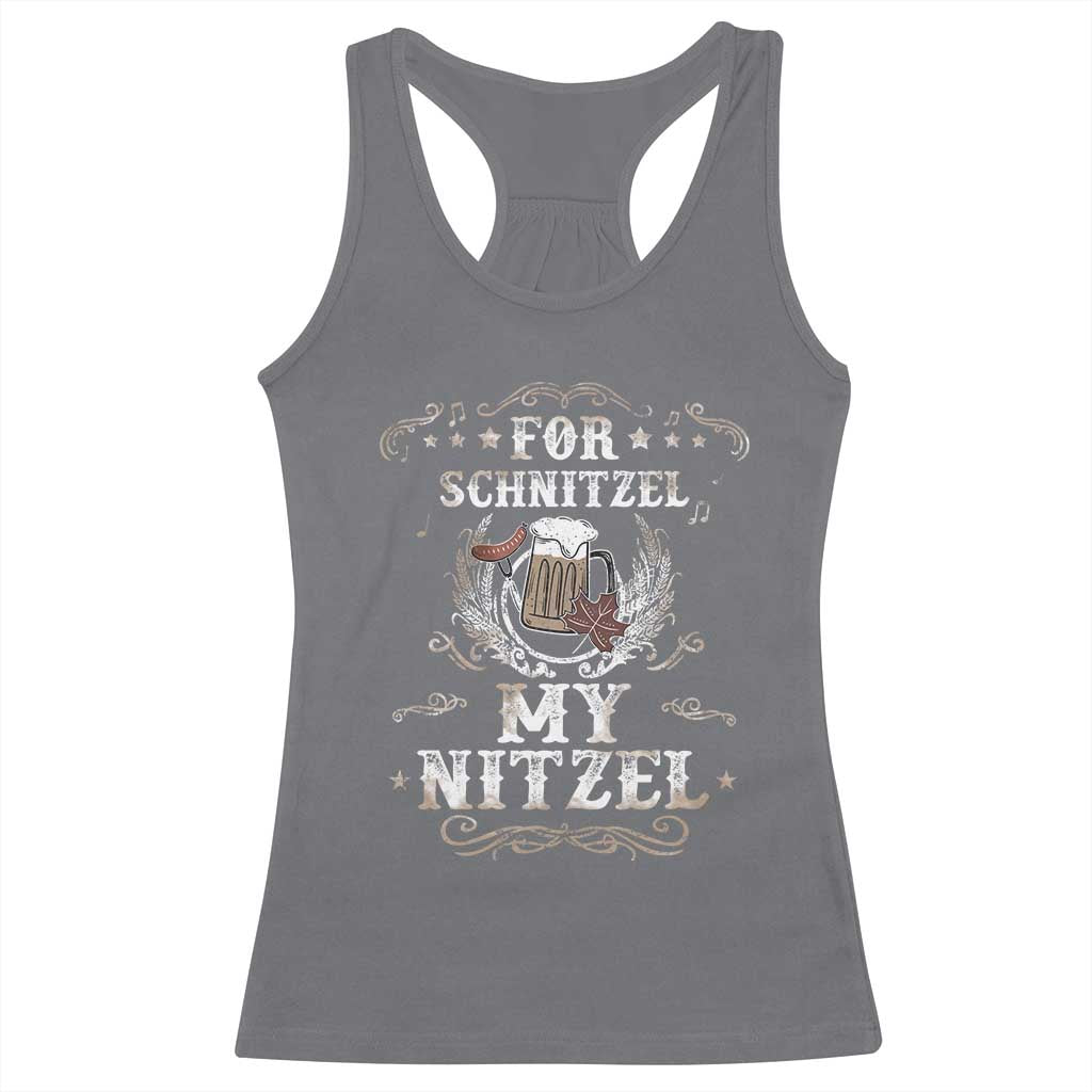 Funny Oktoberfest Racerback Tank Top For Schnitzel My Nitzel Octoberfest German Beer Wurst TS10 Charcoal Print Your Wear