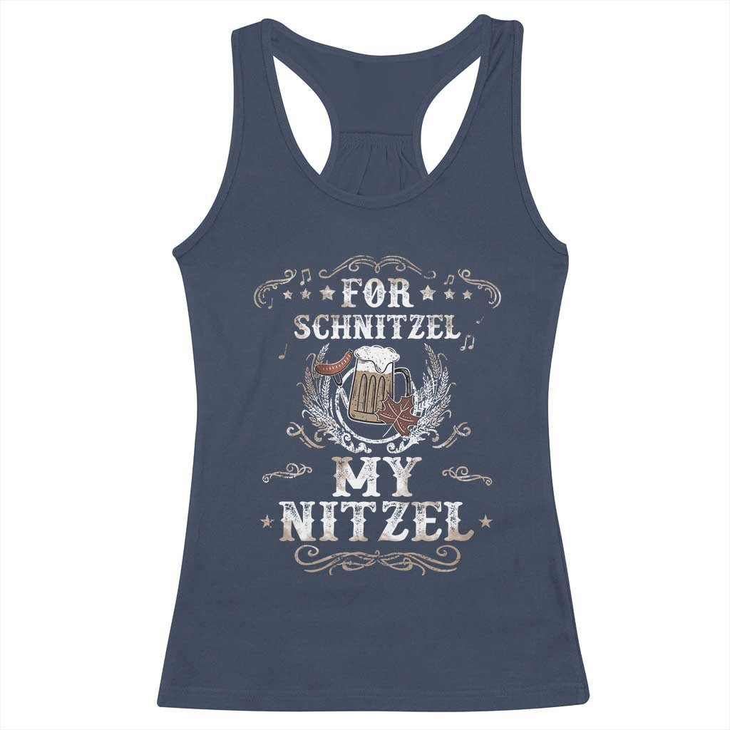 Funny Oktoberfest Racerback Tank Top For Schnitzel My Nitzel Octoberfest German Beer Wurst TS10 Navy Print Your Wear