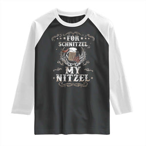 Funny Oktoberfest Raglan Shirt For Schnitzel My Nitzel Octoberfest German Beer Wurst TS10 Black White Print Your Wear