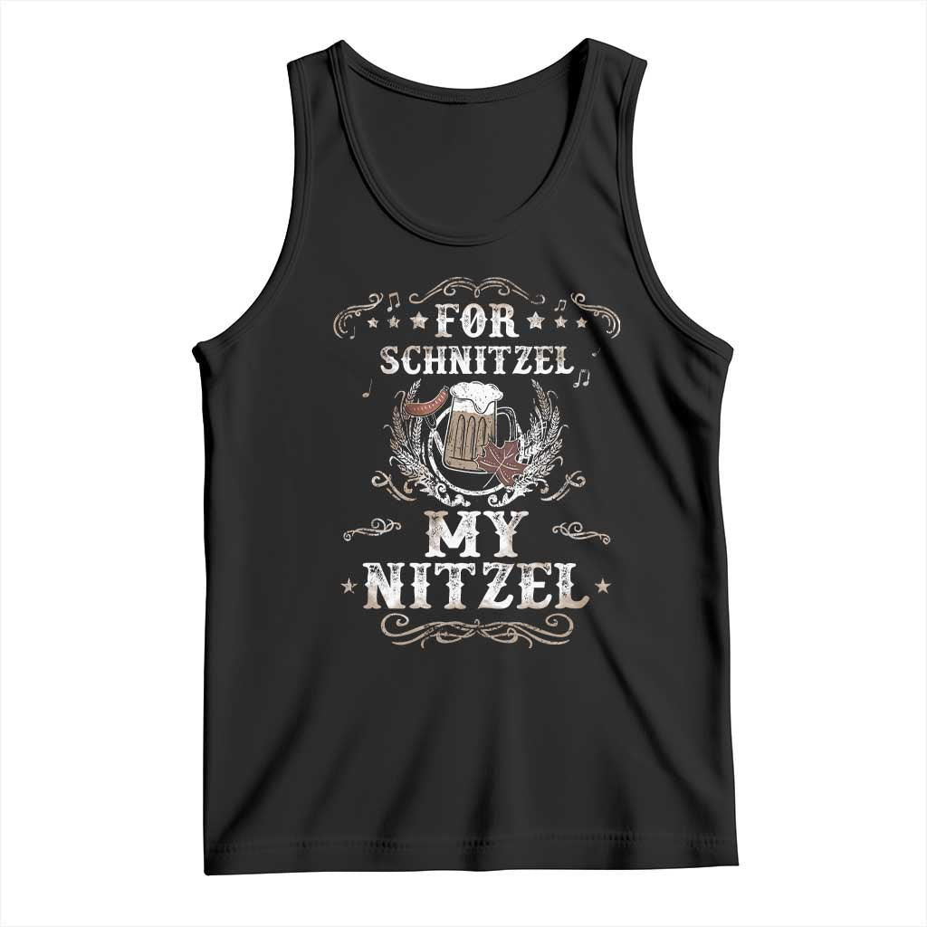 Funny Oktoberfest Tank Top For Schnitzel My Nitzel Octoberfest German Beer Wurst TS10 Black Print Your Wear