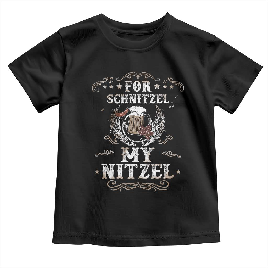 Funny Oktoberfest Toddler T Shirt For Schnitzel My Nitzel Octoberfest German Beer Wurst TS10 Black Print Your Wear
