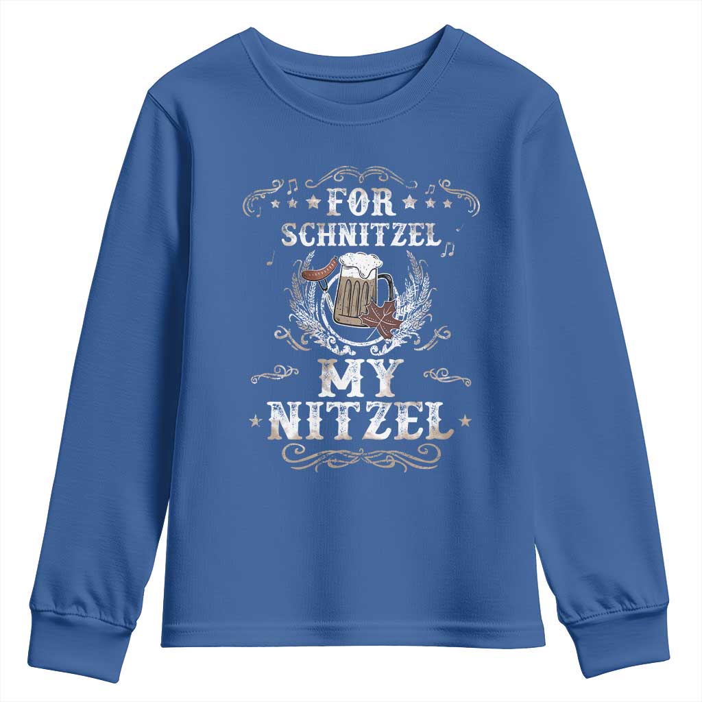Funny Oktoberfest Youth Sweatshirt For Schnitzel My Nitzel Octoberfest German Beer Wurst TS10 Royal Blue Print Your Wear