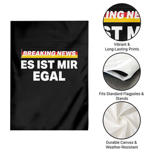 Funny German Saying Garden Flag Sarcastic Humor Meme Es Ist Mir Egal Germany Flag TS10 Print Your Wear