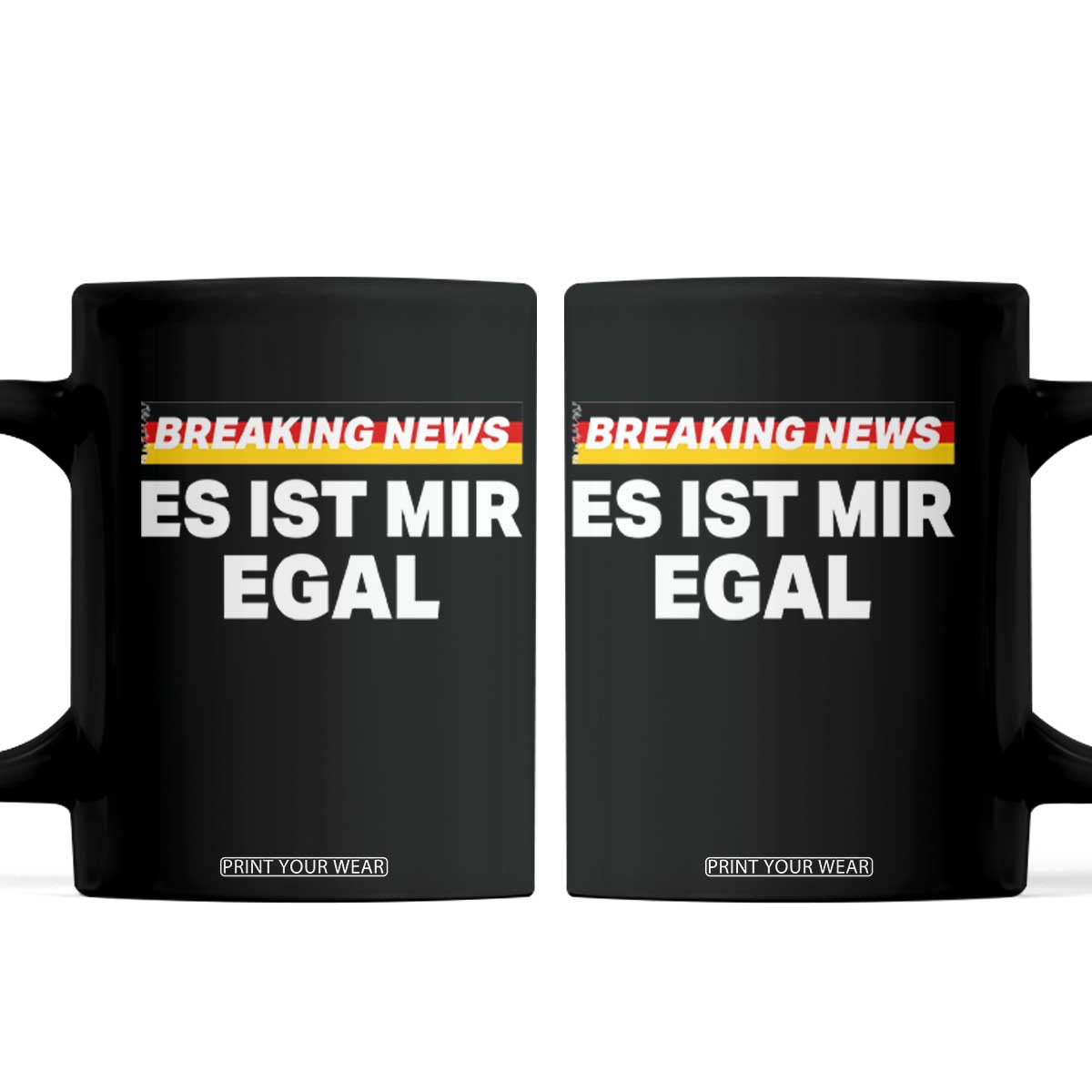 Funny German Saying Coffee Mug Sarcastic Humor Meme Es Ist Mir Egal Germany Flag TS10 Black Print Your Wear