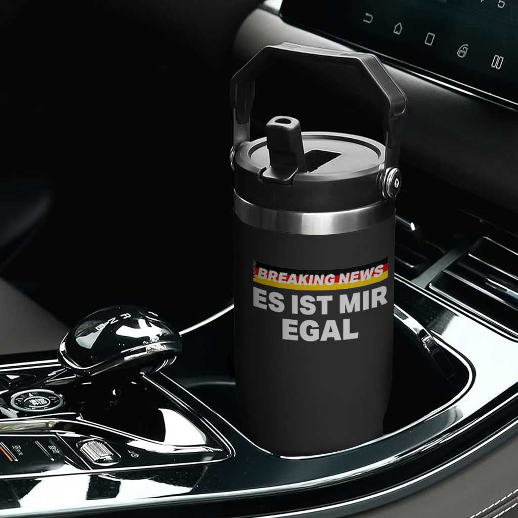 Funny German Saying Flip Straw Tumbler Sarcastic Humor Meme Es Ist Mir Egal Germany Flag TS10 Print Your Wear
