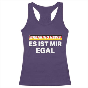 Funny German Saying Racerback Tank Top Sarcastic Humor Meme Es Ist Mir Egal Germany Flag TS10 Purple Print Your Wear