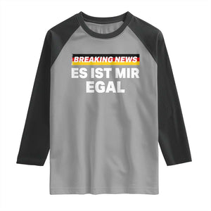 Funny German Saying Raglan Shirt Sarcastic Humor Meme Es Ist Mir Egal Germany Flag TS10 Sport Gray Black Print Your Wear