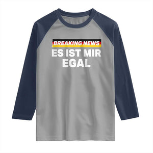 Funny German Saying Raglan Shirt Sarcastic Humor Meme Es Ist Mir Egal Germany Flag TS10 Sport Gray Navy Print Your Wear