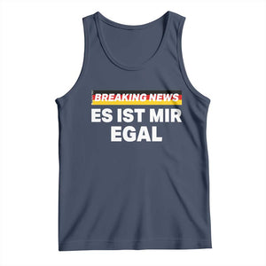 Funny German Saying Tank Top Sarcastic Humor Meme Es Ist Mir Egal Germany Flag TS10 Navy Print Your Wear