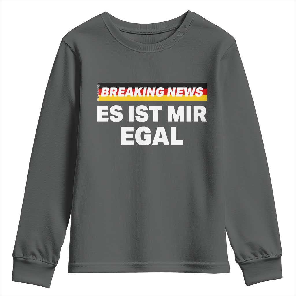 Funny German Saying Youth Sweatshirt Sarcastic Humor Meme Es Ist Mir Egal Germany Flag TS10 Dark Heather Print Your Wear