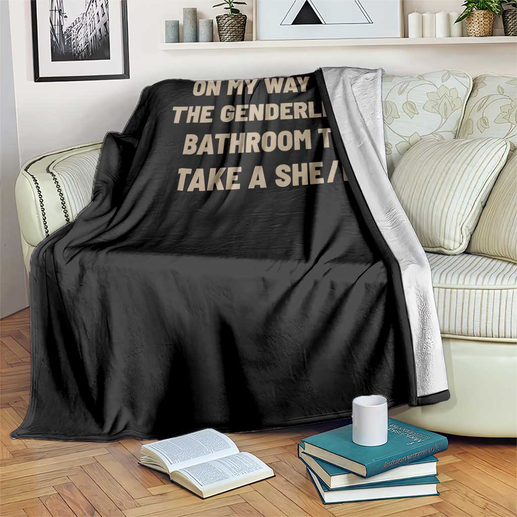On My Way To The Genderless Bathroom To Take a She/It Throw Blanket