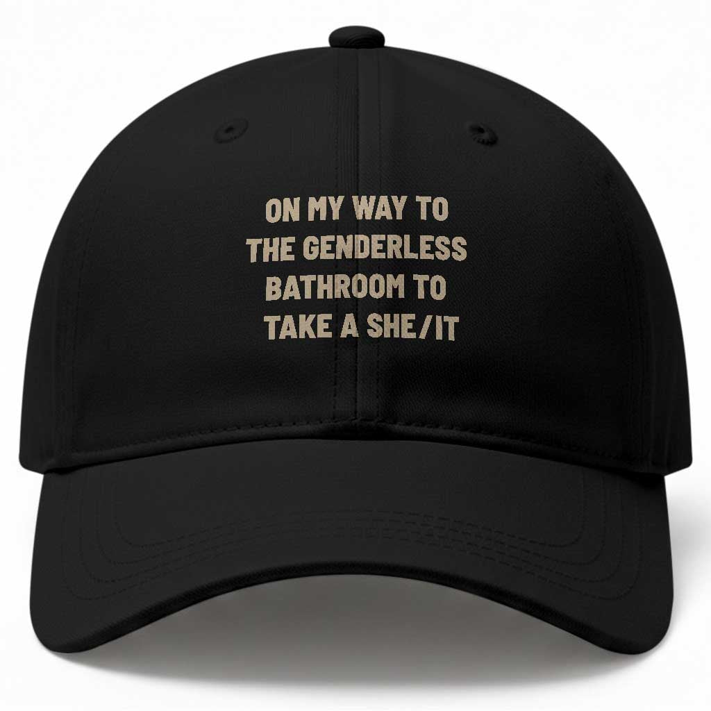 On My Way To The Genderless Bathroom To Take a She/It Baseball Cap TS10 Print Your Wear