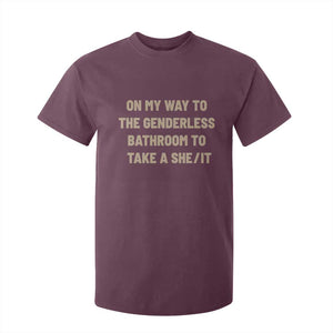 On My Way To The Genderless Bathroom To Take a She/It T Shirt For Kid