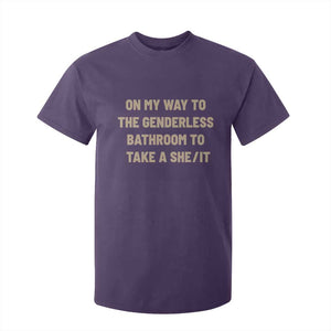 On My Way To The Genderless Bathroom To Take a She/It T Shirt For Kid