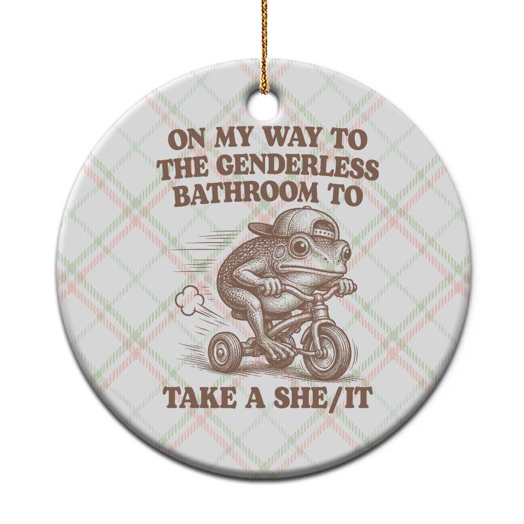 On My Way To The Genderless Bathroom To Take a She/It Ceramic Ornament Funny Frog Graphic