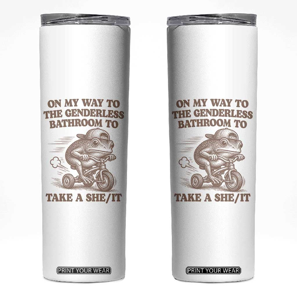 On My Way To The Genderless Bathroom To Take a She/It Skinny Tumbler Funny Frog Graphic
