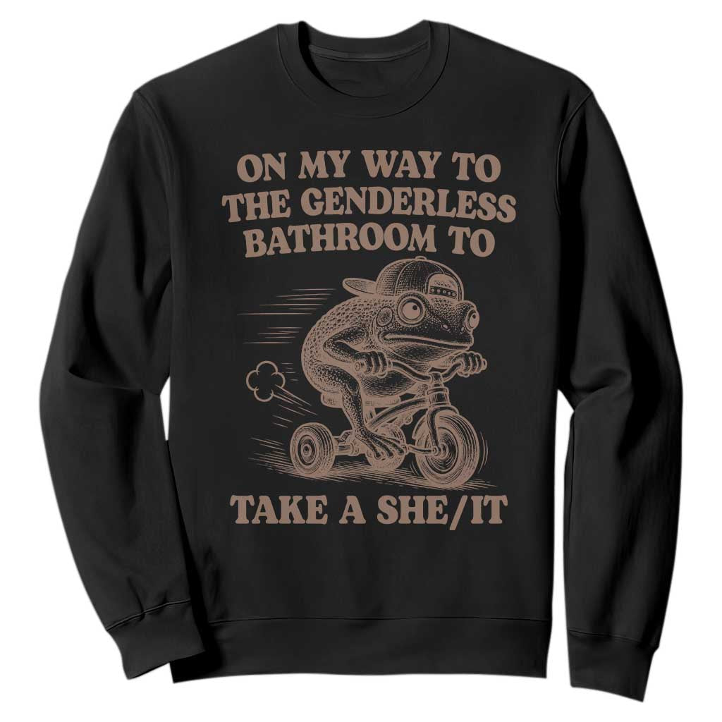 On My Way To The Genderless Bathroom To Take a She/It Sweatshirt Funny Frog Graphic