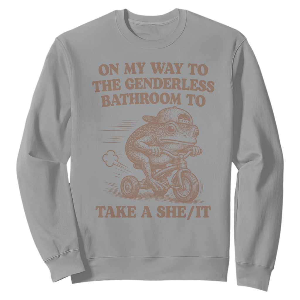On My Way To The Genderless Bathroom To Take a She/It Sweatshirt Funny Frog Graphic