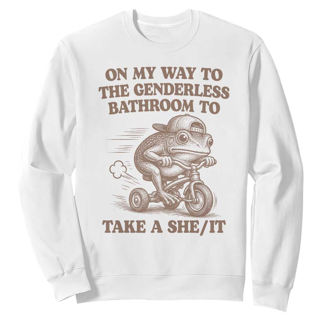 On My Way To The Genderless Bathroom To Take a She/It Sweatshirt Funny Frog Graphic