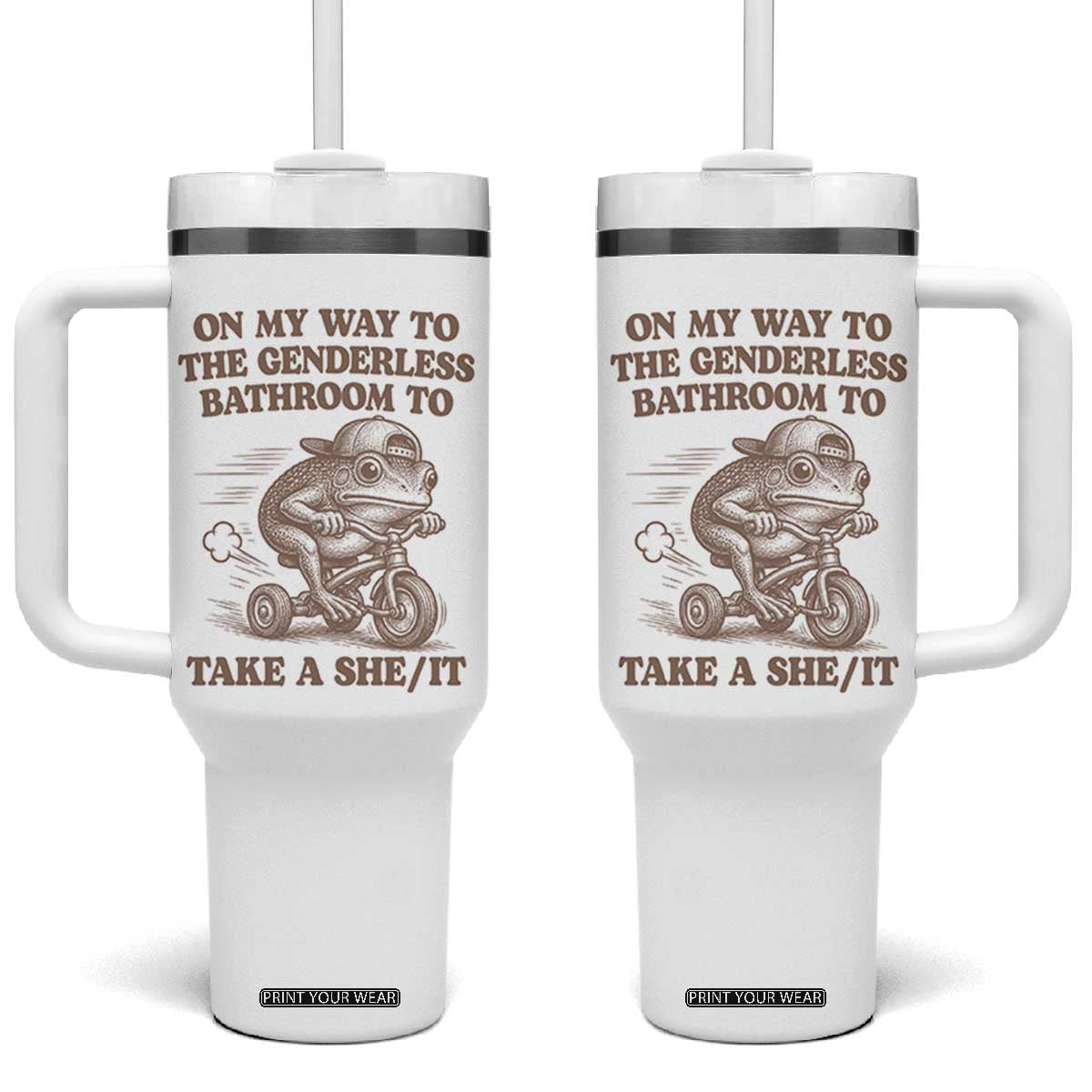 On My Way To The Genderless Bathroom To Take a She/It Tumbler With Handle Funny Frog Graphic TS10 One Size: 40 oz White Print Your Wear