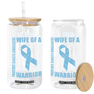 Wife Of A Warrior Prostate Cancer Awareness Glass Can American Flag Blue Ribbon Graphic