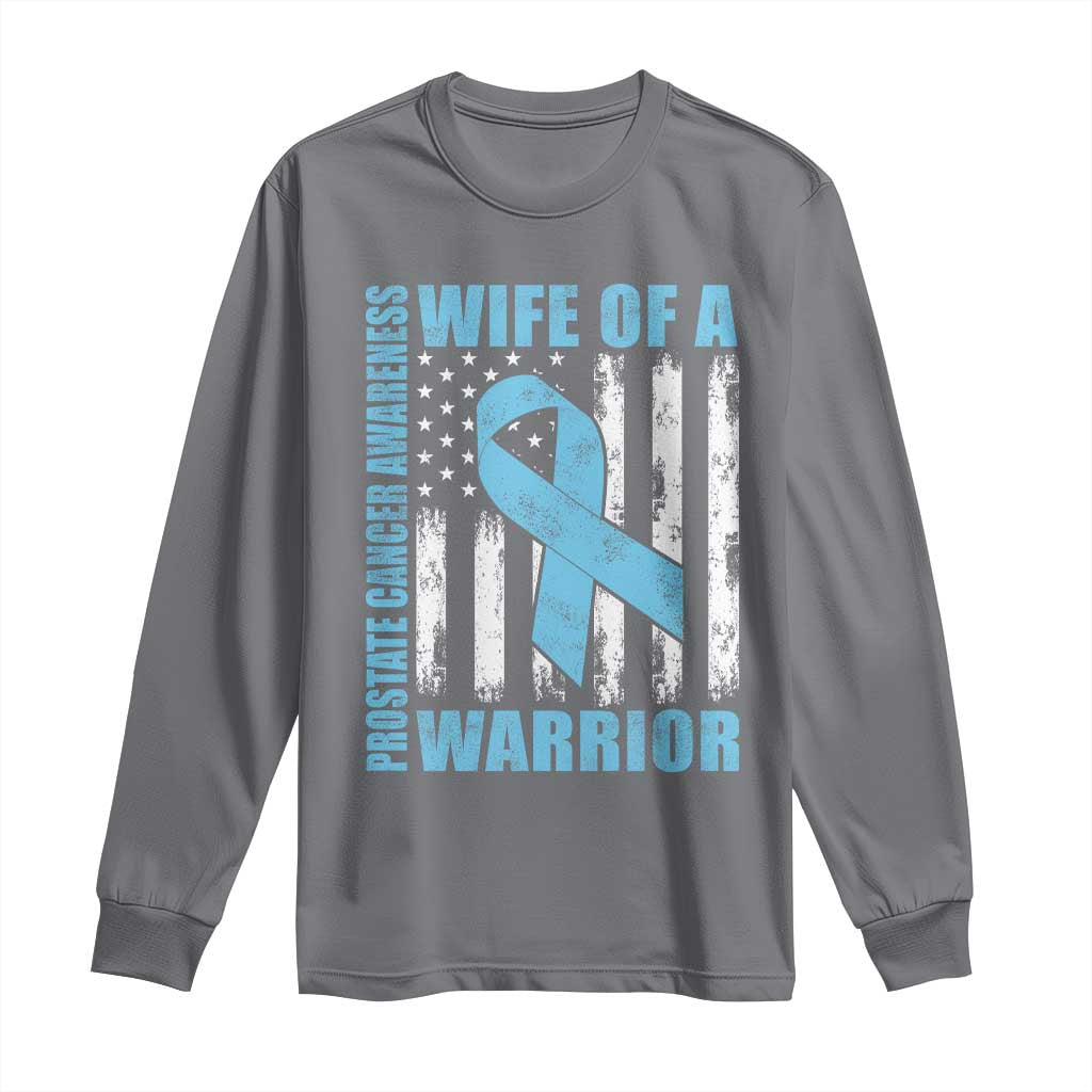 Wife Of A Warrior Prostate Cancer Awareness Long Sleeve Shirt American Flag Blue Ribbon Graphic
