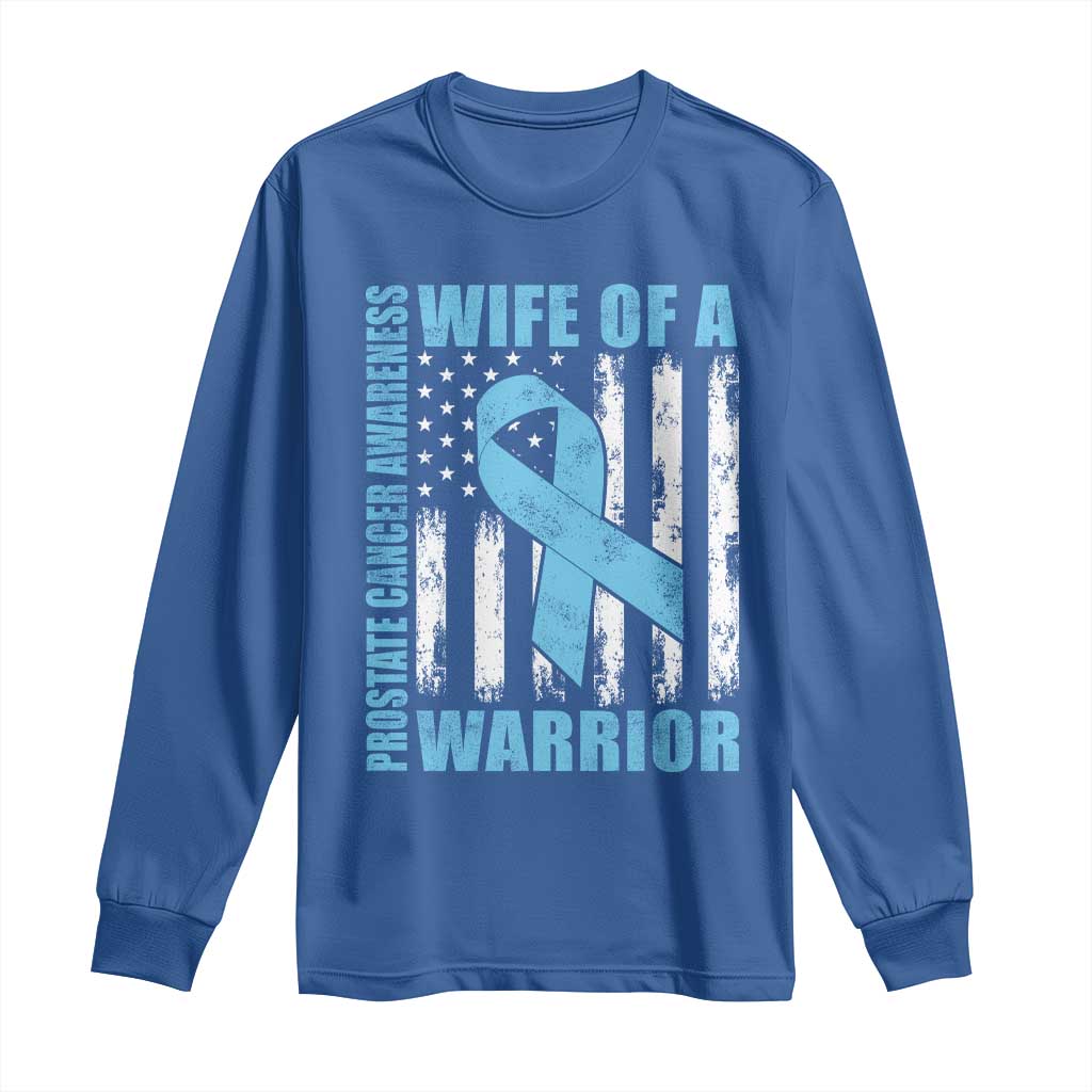 Wife Of A Warrior Prostate Cancer Awareness Long Sleeve Shirt American Flag Blue Ribbon Graphic