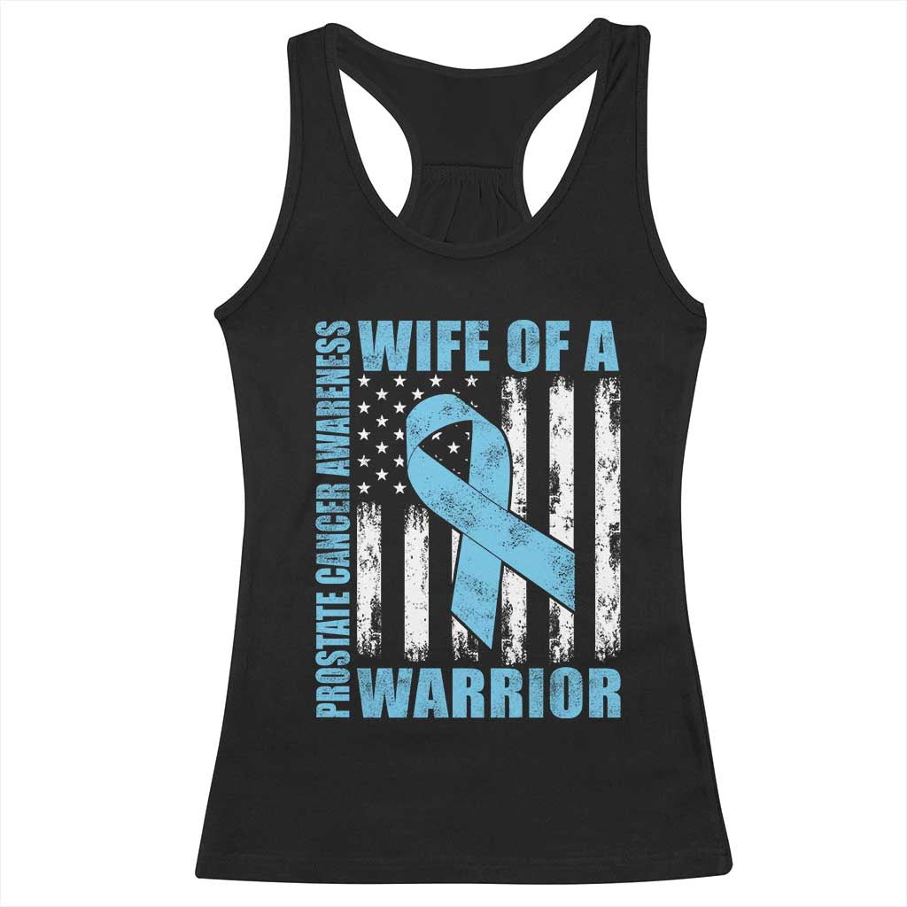 Wife Of A Warrior Prostate Cancer Awareness Racerback Tank Top American Flag Blue Ribbon Graphic TS10 Black Print Your Wear