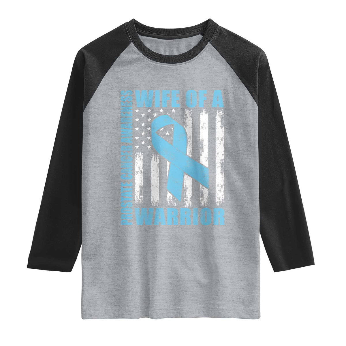 Wife Of A Warrior Prostate Cancer Awareness Raglan Shirt American Flag Blue Ribbon Graphic
