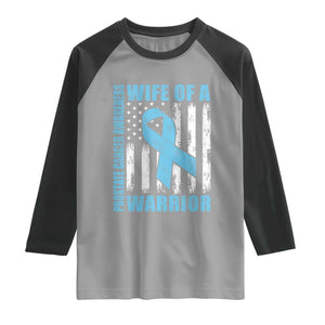 Wife Of A Warrior Prostate Cancer Awareness Raglan Shirt American Flag Blue Ribbon Graphic