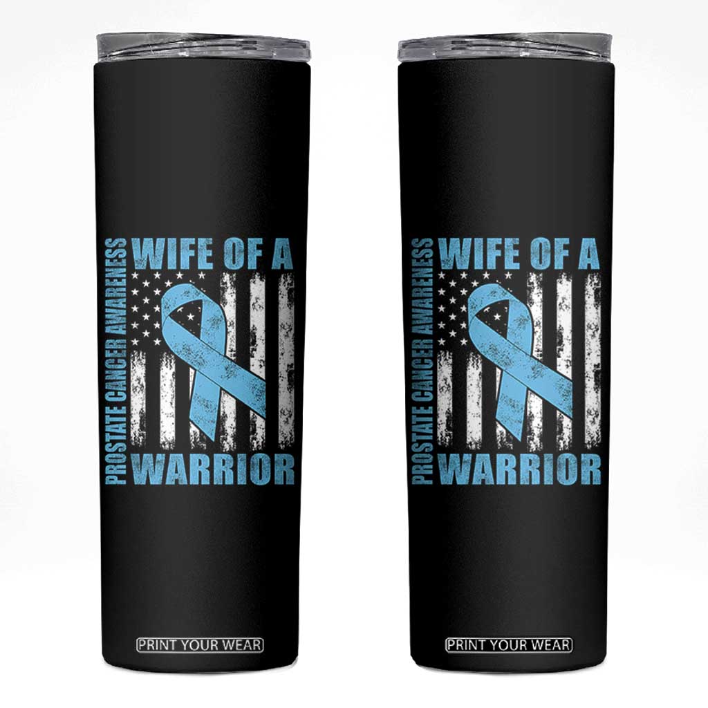 Wife Of A Warrior Prostate Cancer Awareness Skinny Tumbler American Flag Blue Ribbon Graphic TS10 Black Print Your Wear