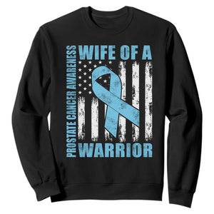 Wife Of A Warrior Prostate Cancer Awareness Sweatshirt American Flag Blue Ribbon Graphic