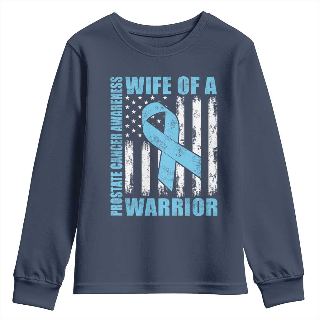 Wife Of A Warrior Prostate Cancer Awareness Youth Sweatshirt American Flag Blue Ribbon Graphic